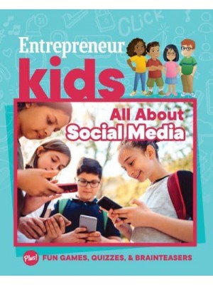 All About Social Media - Entrepreneur Kids