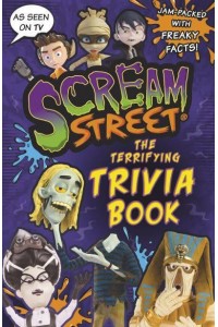 The Terrifying Trivia Book - Scream Street