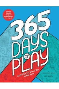 365 Days of Play Activities for Every Day of the Year