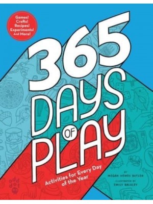 365 Days of Play Activities for Every Day of the Year