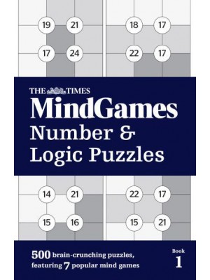 The Times MindGames Number & Logic Puzzles. Book 1 - The Times Puzzle Books