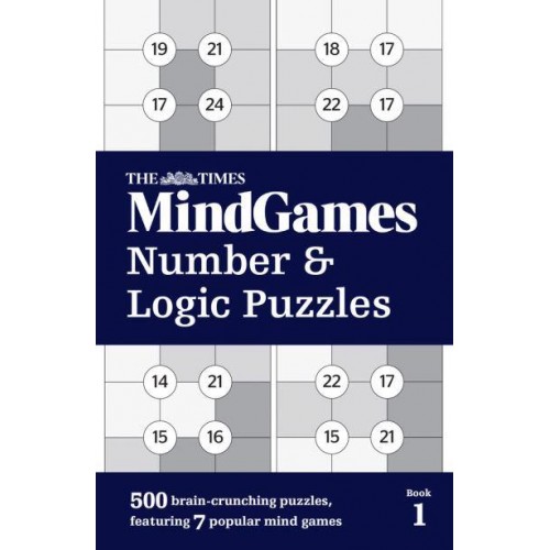 The Times MindGames Number & Logic Puzzles. Book 1 - The Times Puzzle Books
