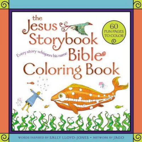 The Jesus Storybook Bible Coloring Book for Kids Every Story Whispers His Name - Jesus Storybook Bible