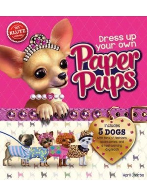 Dress-Up Your Own Paper Pups - Klutz