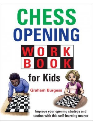 Chess Opening Workbook for Kids