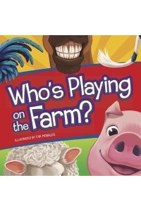 Who's Playing on the Farm? - Who's Playing