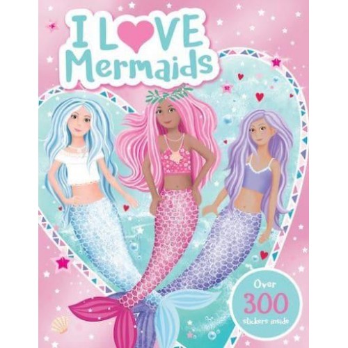 I Love Mermaids! Activity Book