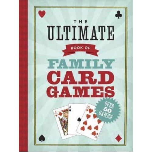 The Ultimate Book of Card Games for Kids