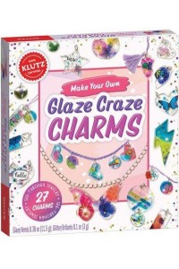 Make Your Own Glaze Craze Charms - Klutz
