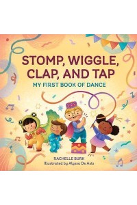 Stomp, Wiggle, Clap, and Tap