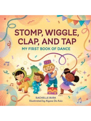 Stomp, Wiggle, Clap, and Tap