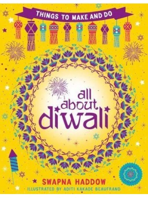 All About Diwali Things to Make and Do