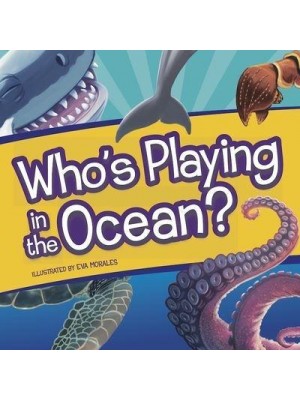 Who's Playing in the Ocean? - Who's Playing