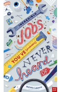 Incredible Jobs You've (Probably) Never Heard Of