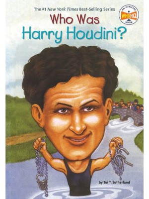 Who Was Harry Houdini? - Who Was-- ?