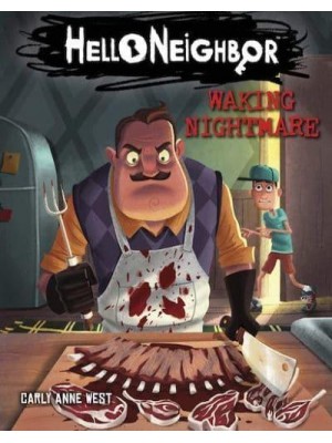 Waking Nightmare - Hello Neighbor