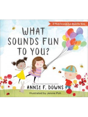 What Sounds Fun to You? - A That Sounds Fun Book for Kids