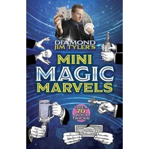 Diamond Jim Tyler's Mini Magic Marvels