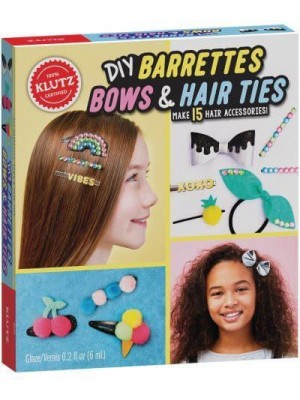 DIY Barrettes, Bows and Hair Ties - Klutz