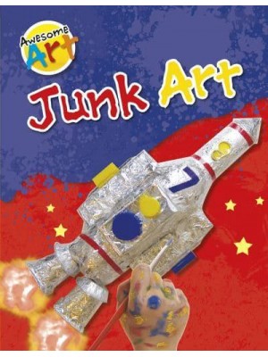 Junk Art - Awesome Art