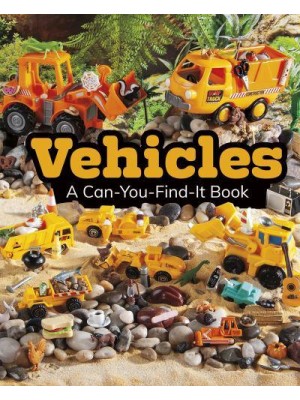Vehicles A Can-You-Find-It Book - Can You Find It?