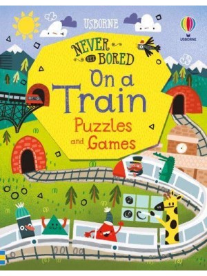 Never Get Bored on a Train Puzzles & Games - Never Get Bored