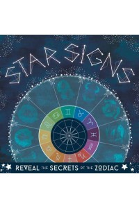 Star Signs Reveal the Secrets of the Zodiac