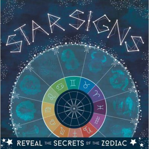 Star Signs Reveal the Secrets of the Zodiac