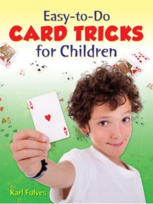 Easy-to-Do Card Tricks for Children - Dover Magic Books