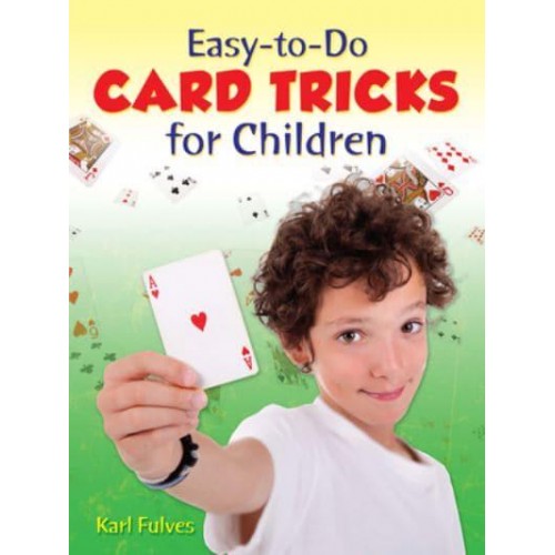 Easy-to-Do Card Tricks for Children - Dover Magic Books