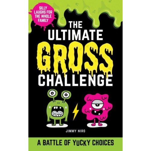 The Ultimate Gross Challenge A Battle of Yucky Choices - Ultimate Silly Joke Books for Kids