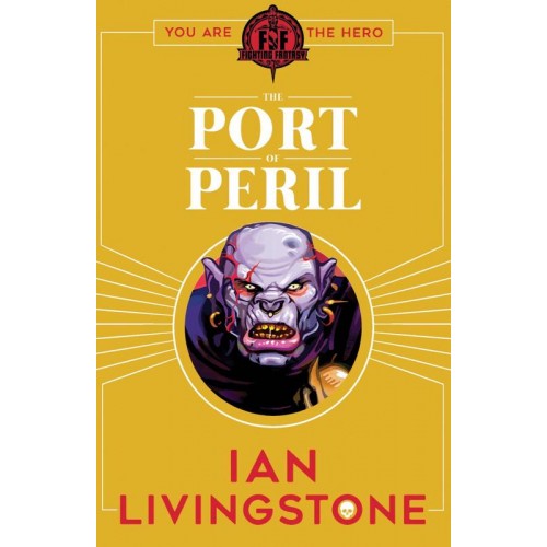 The Port of Peril - Fighting Fantasy
