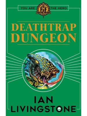 Deathtrap Dungeon - Fighting Fantasy