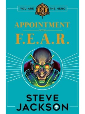 Appointment With F.E.A.R - Fighting Fantasy
