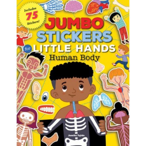 Jumbo Stickers for Little Hands: Human Body Includes 75 Stickers - Jumbo Stickers for Little Hands