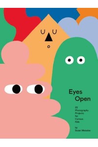 Eyes Open 23 Photography Ideas for Curious Kids