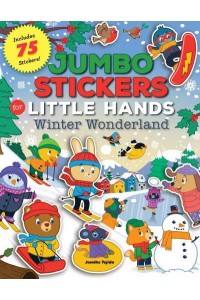 Jumbo Stickers for Little Hands: Winter Wonderland Includes 75 Stickers - Jumbo Stickers for Little Hands