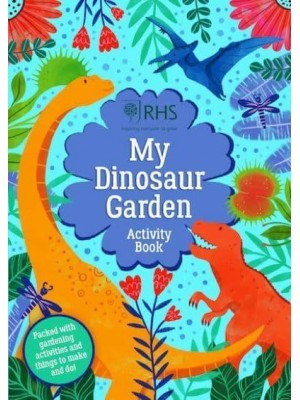 My Dinosaur Garden Activity Book - RHS