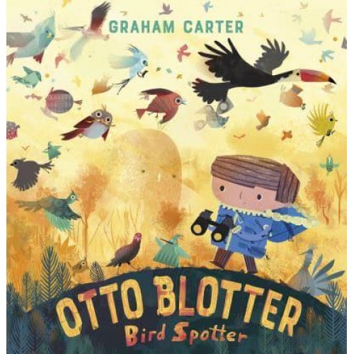 Otto Blotter, Bird Spotter