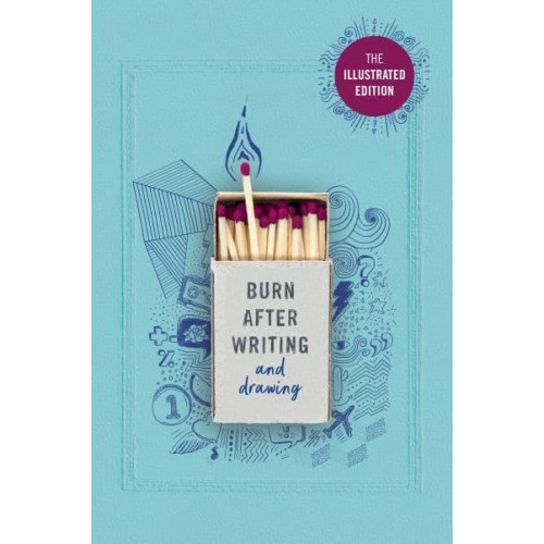 Burn After Writing. Illustrated
