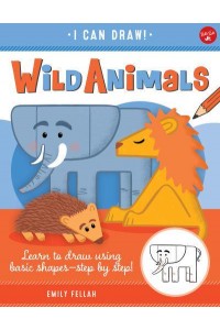 Wild Animals Learn to Draw Using Basic Shapes - Step by Step! - I Can Draw