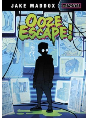 Ooze Escape! - Jake Maddox Esports