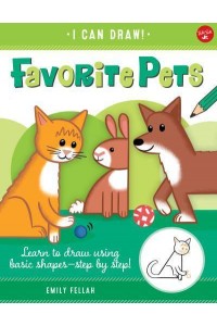 Favorite Pets Learn to Draw Using Basic Shapes - Step by Step! - I Can Draw