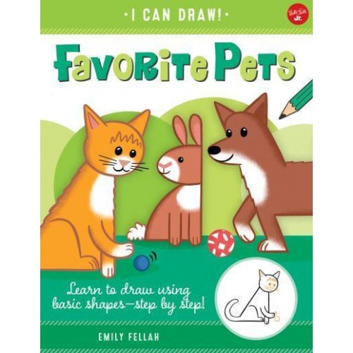 Favorite Pets Learn to Draw Using Basic Shapes - Step by Step! - I Can Draw