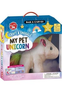 Craft & Snuggle: My Pet Unicorn (Klutz Junior) - Klutz