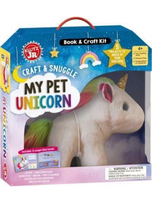 Craft & Snuggle: My Pet Unicorn (Klutz Junior) - Klutz