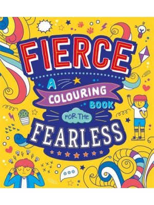 Fierce: A Colouring Book for the Fearless