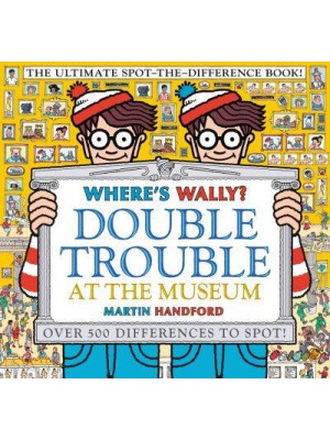 Double Trouble at the Museum - Where's Wally?