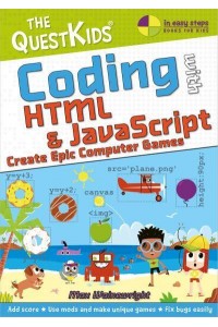 Coding With HTML & JavaScript Create Epic Computer Games - The QuestKids