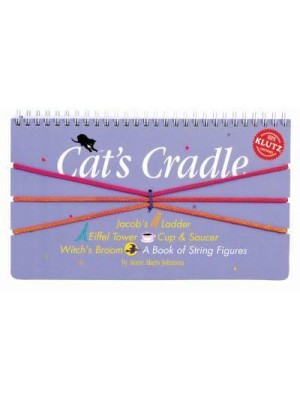 Cat's Cradle A Book of String Figures - Klutz